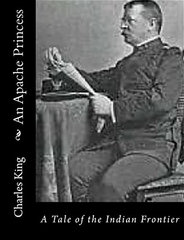 An Apache Princess: A Tale Of The Indian Frontier-..