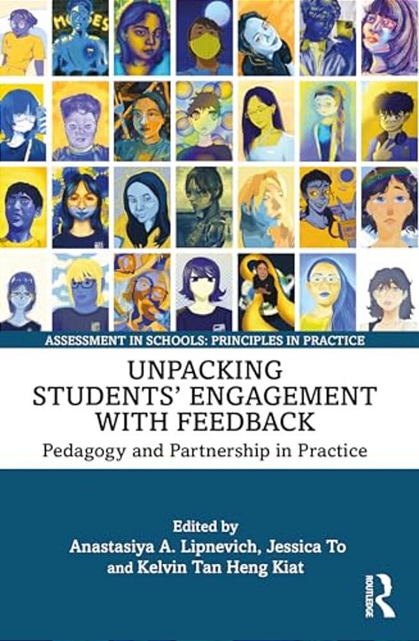 Unpacking Students' Engagement With Feedback: Pedagogy And Partnership In Practice-..