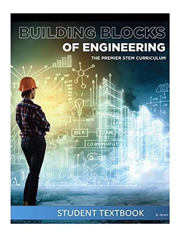 Building Blocks Of Engineering: Student Textbook-..