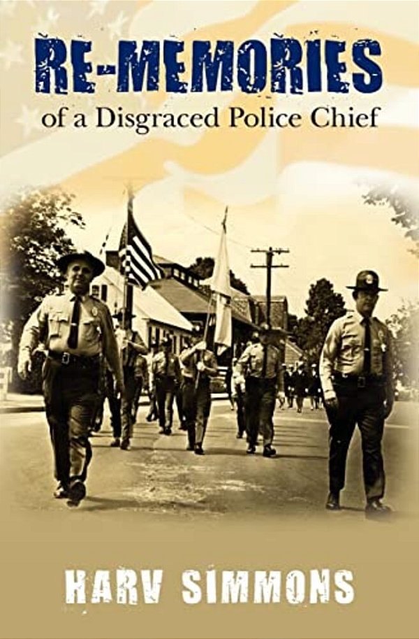 Re-Memories: Of A Disgraced Police Chief-..