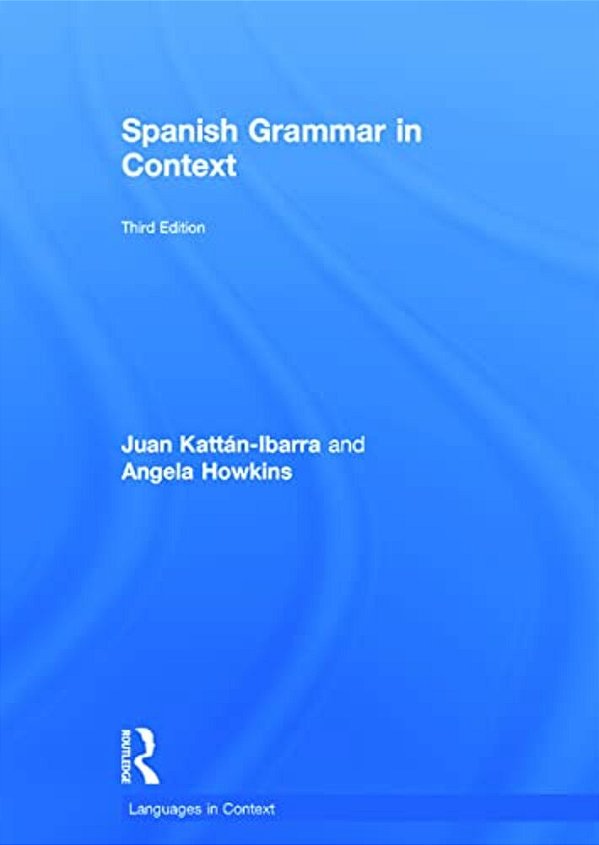 Spanish Grammar In Context-..