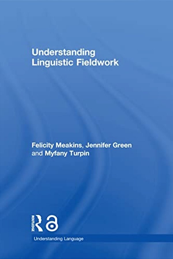 Understanding Linguistic Fieldwork-..
