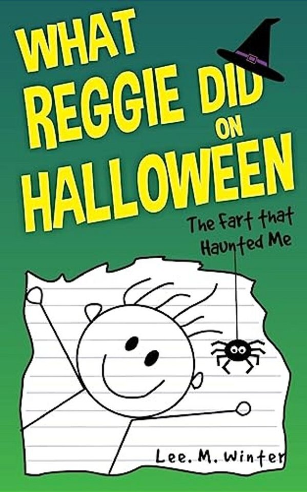 What Reggie Did On Halloween: The Fart That Haunted Me-..