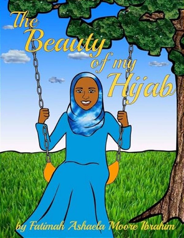 The Beauty Of My Hijab (8X10, Full Color)-..