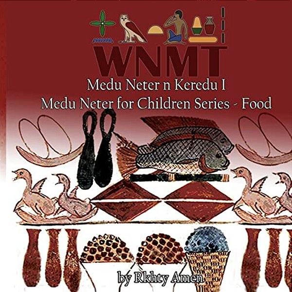 Medu Neter N Keredu 1: Medu Neter For Children Series - 1-..