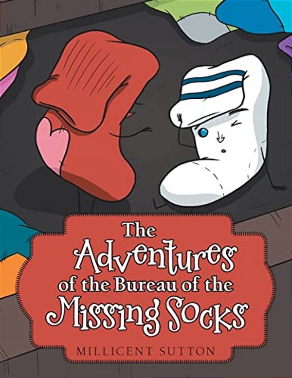The Adventures Of The Bureau Of The Missing Socks-..