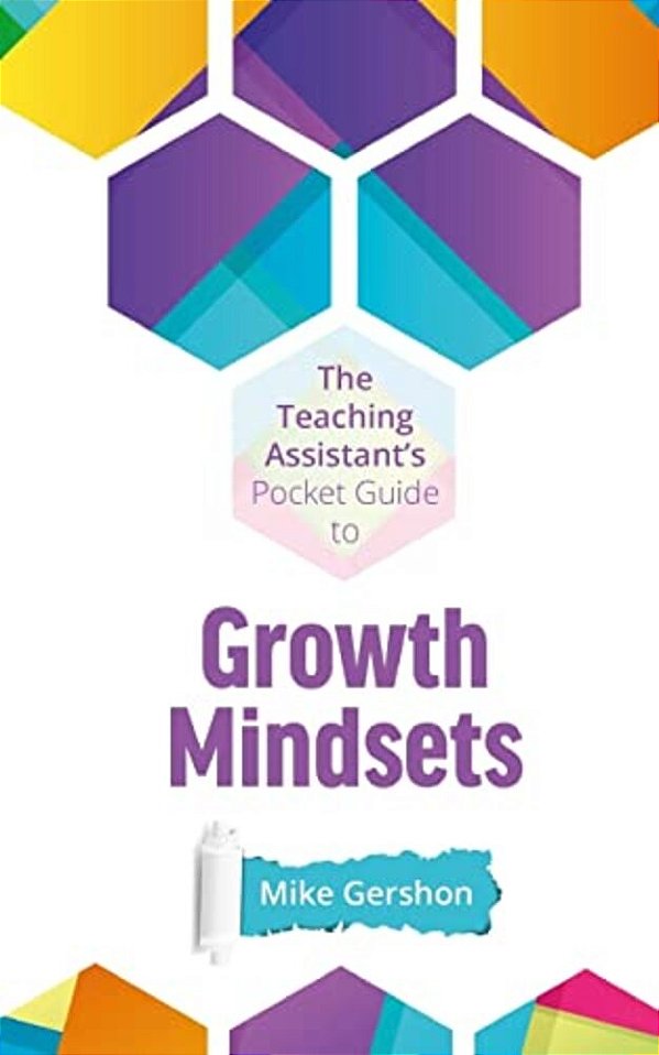 The Teaching Assistant's Pocket Guide To Growth Mindsets-..