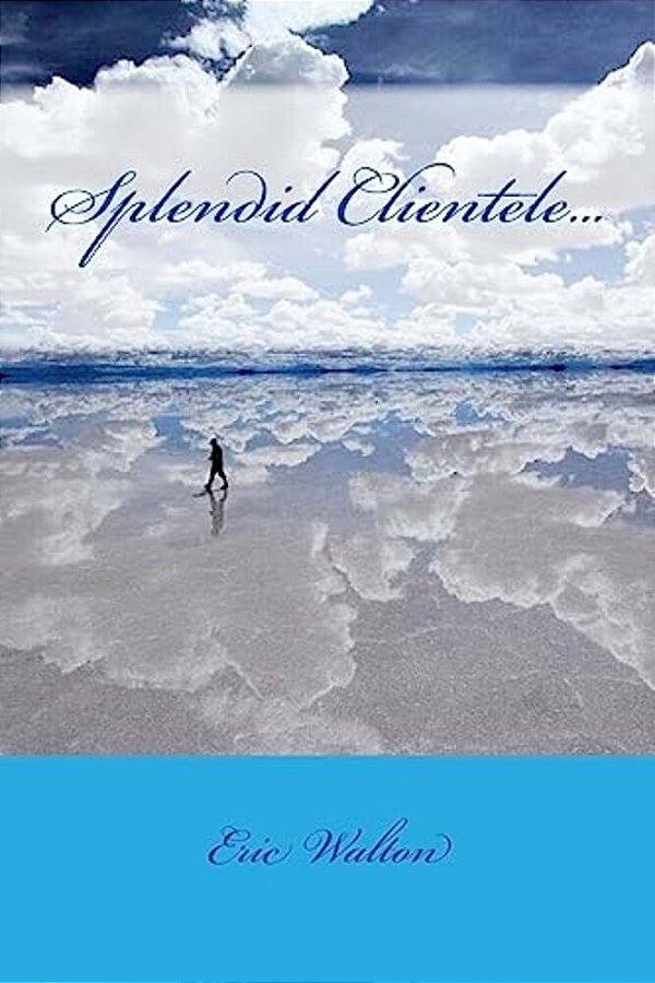 Splendid Clientele... -..