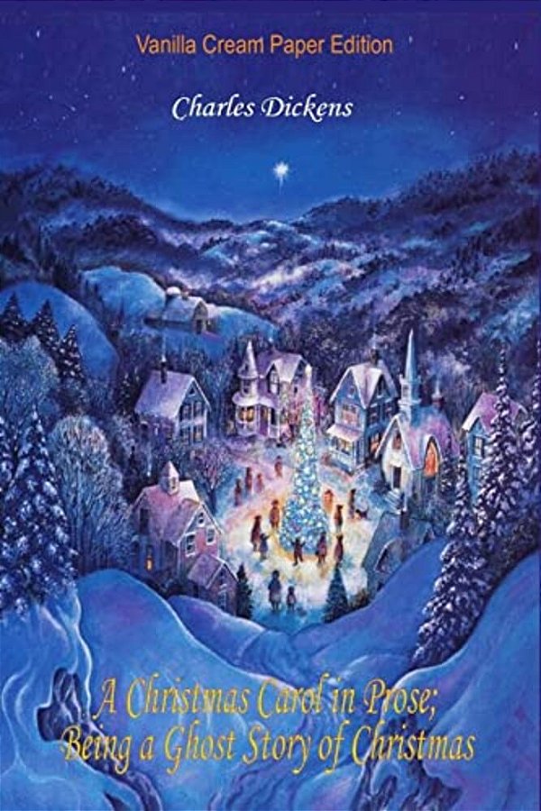 A Christmas Carol In Prose; Being A Ghost Story Of Christmas-..