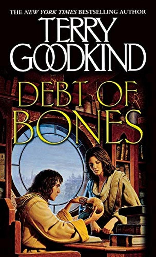 Debt Of Bones: A Sword Of Truth Prequel Novella-..