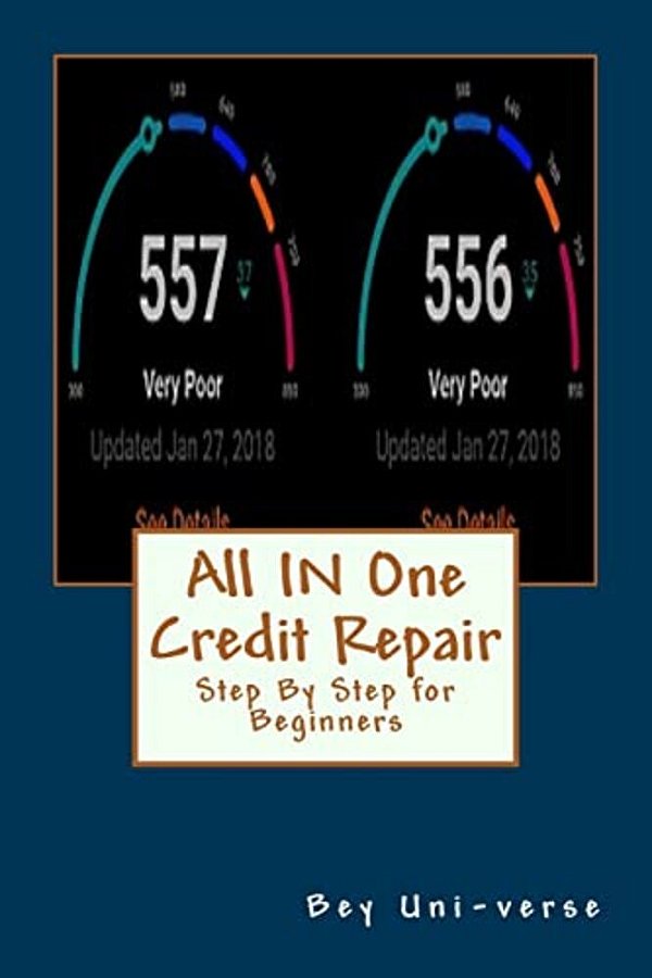 All In One Credit Repair: Step By Step For Beginners-..
