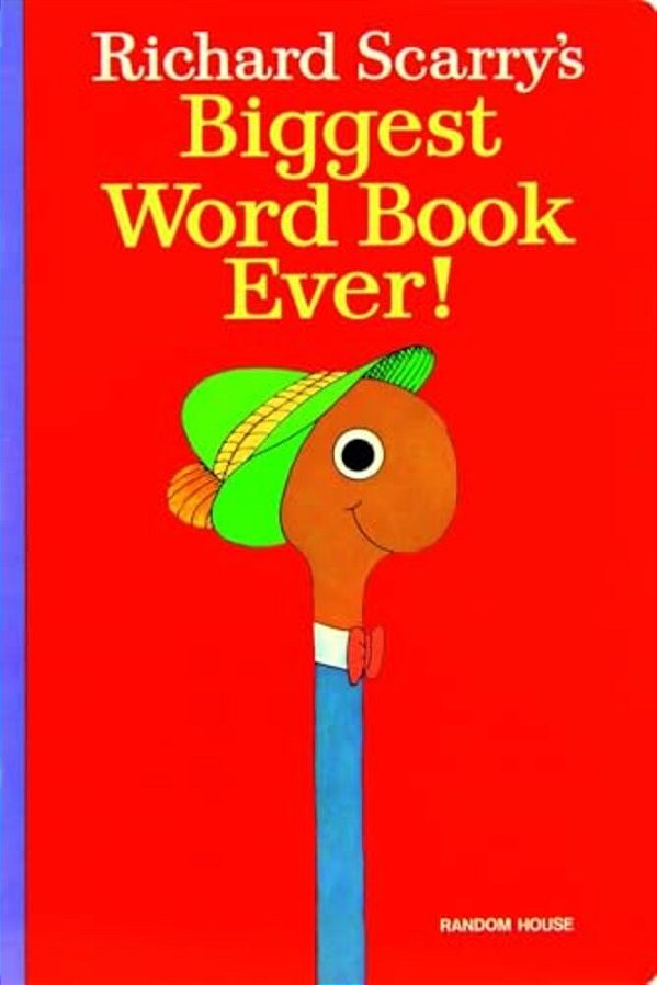 Richard Scarry's Biggest Word Book Ever!-..