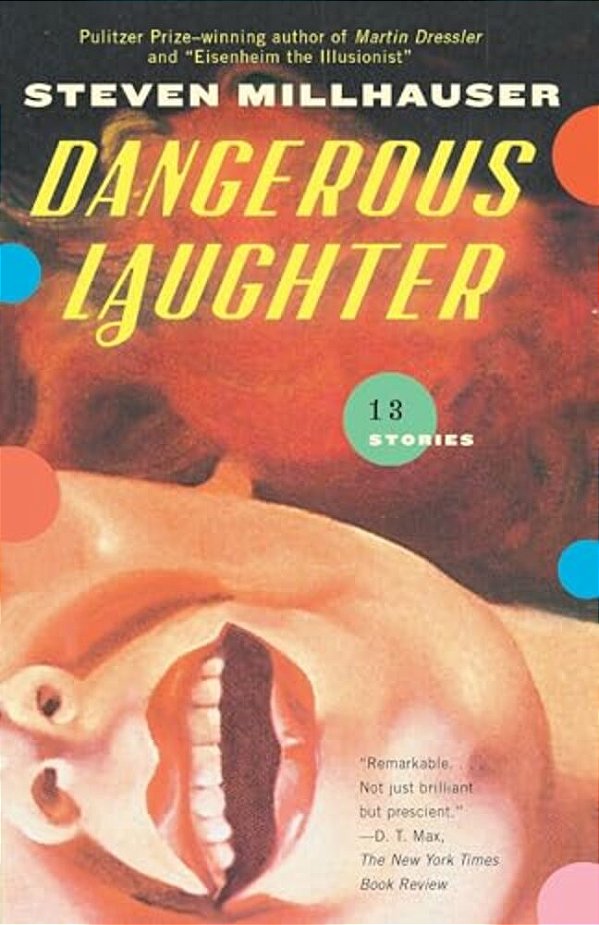 Dangerous Laughter: Thirteen Stories-..