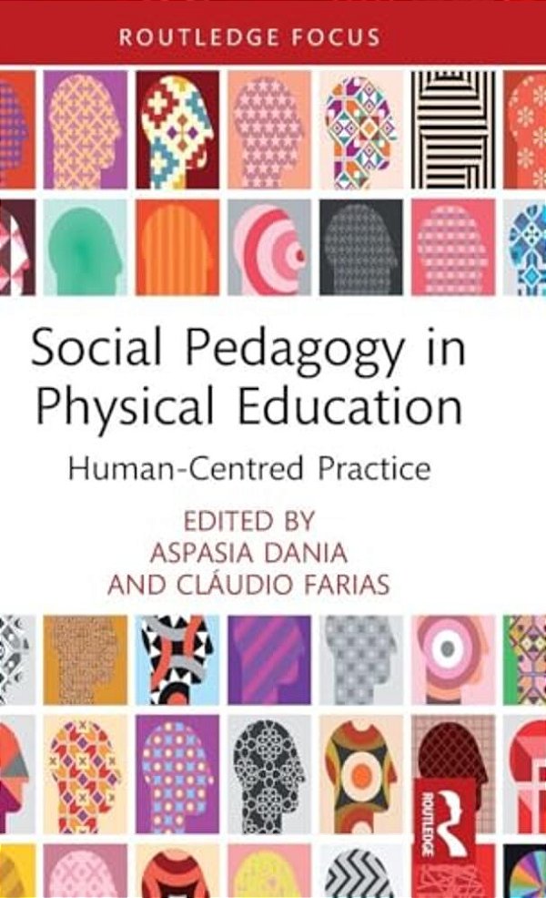 Social Pedagogy In Physical Education: Human-Centred Practice-..