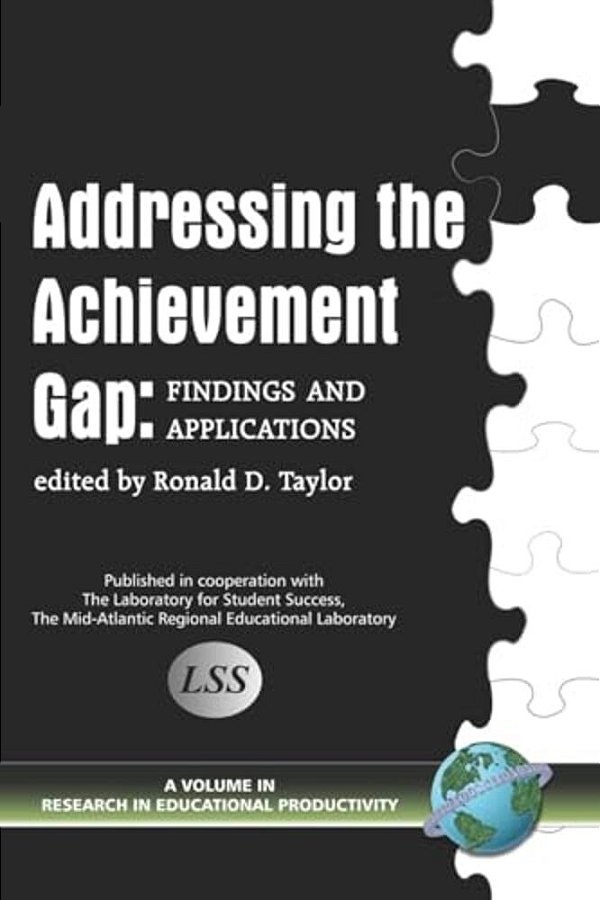 Addressing The Achievement Gap: Findings And Applications-..