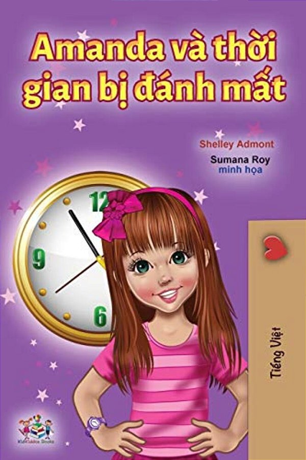 Amanda And The Lost Time (Vietnamese Book For Kids)-..