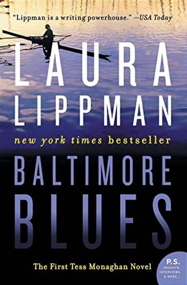 Baltimore Blues: The First Tess Monaghan Novel-..