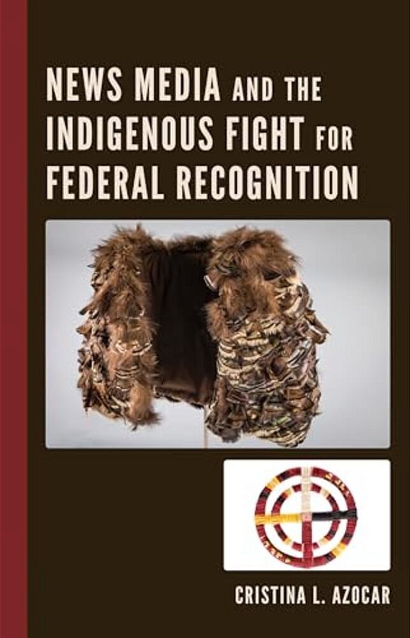 News Media And The Indigenous Fight For Federal Recognition-..