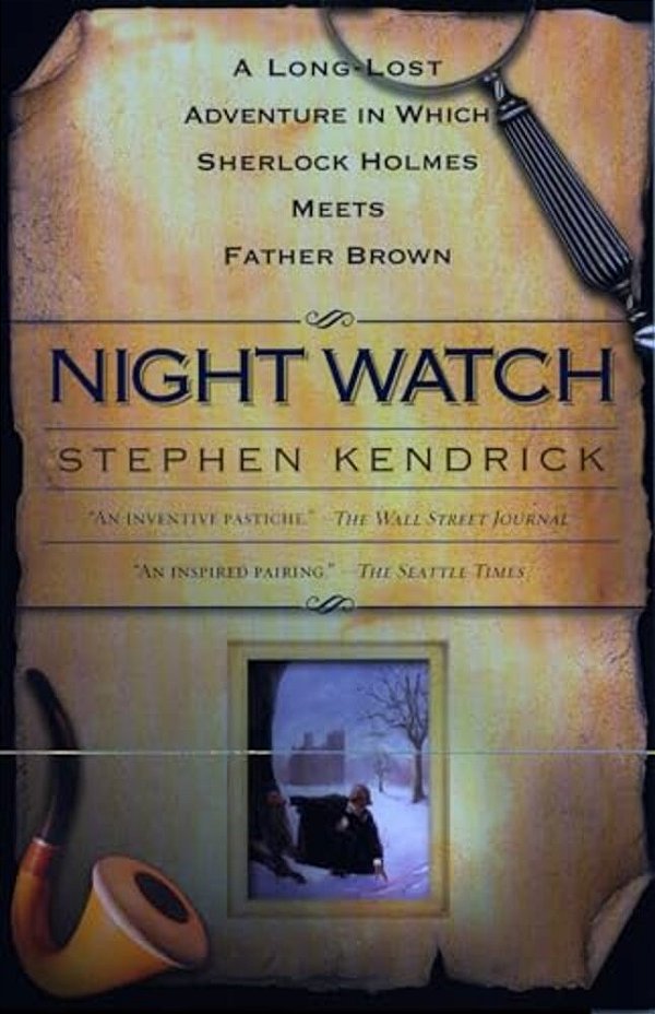 Night Watch: A Long Lost Adventure In Which Sherlock Holmes Meets Fatherbrown-..