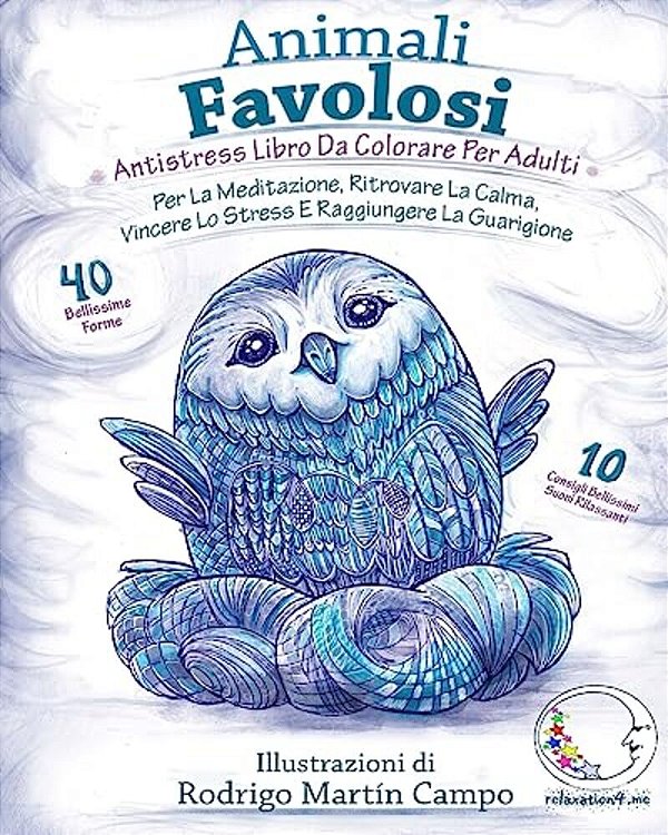 Antistress Libro Da Colorare Per Adulti: Animali Favolosi - Per La Meditazione, Ritrovare La Calma, Vincere Lo Stress E Raggiungere La Guarigione-..