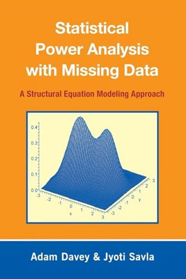 Statistical Power Analysis With Missing Data: A Structural Equation Modeling Approach-..