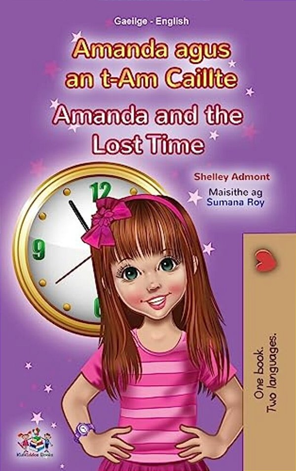 Amanda And The Lost Time (Irish English Bilingual Book For Kids)-..