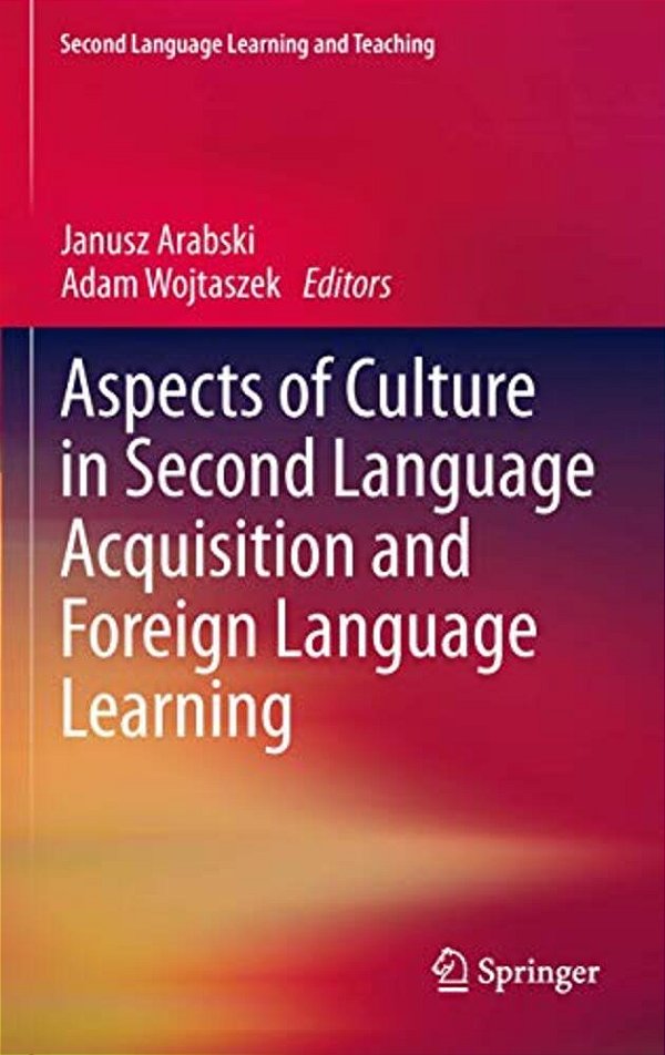 Aspects Of Culture In Second Language Acquisition And Foreign Language Learning-..