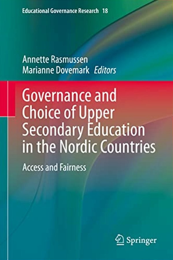 Governance And Choice Of Upper Secondary Education In The Nordic Countries: Access And Fairness-..