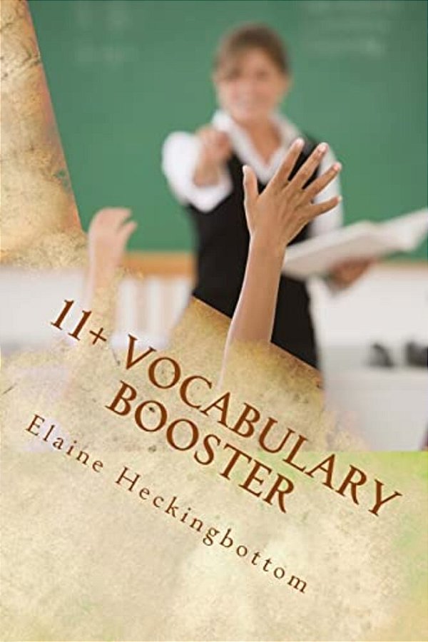 11+ Vocabulary Booster: 11+ Support Book 1-..
