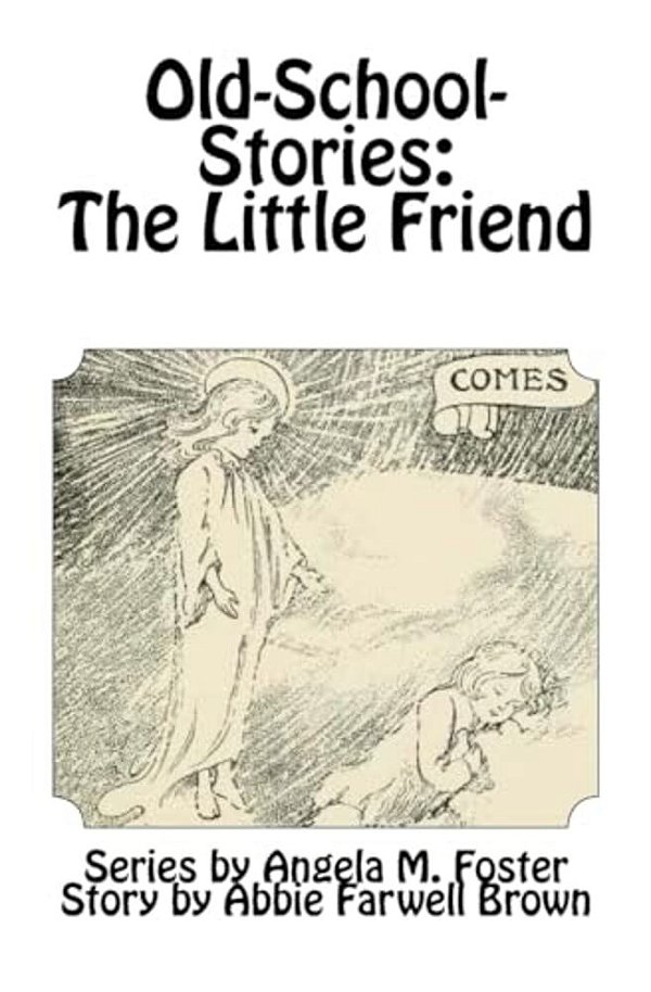 Old-School-stories: The Little Friend-..