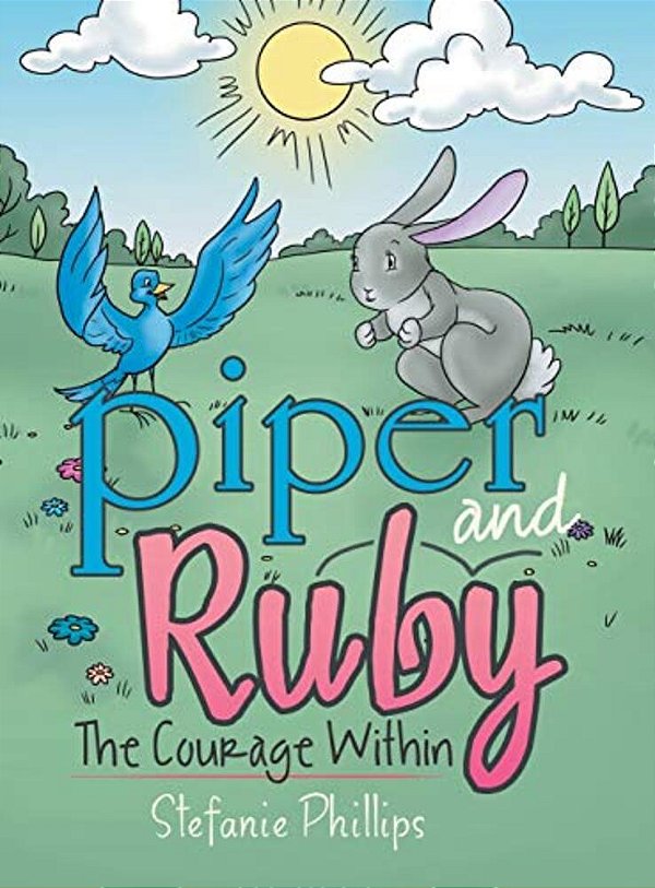 Piper And Ruby: The Courage Within-..