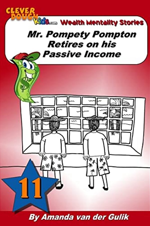 Mr. Pompety Pompton Retires On His Passive Income-..