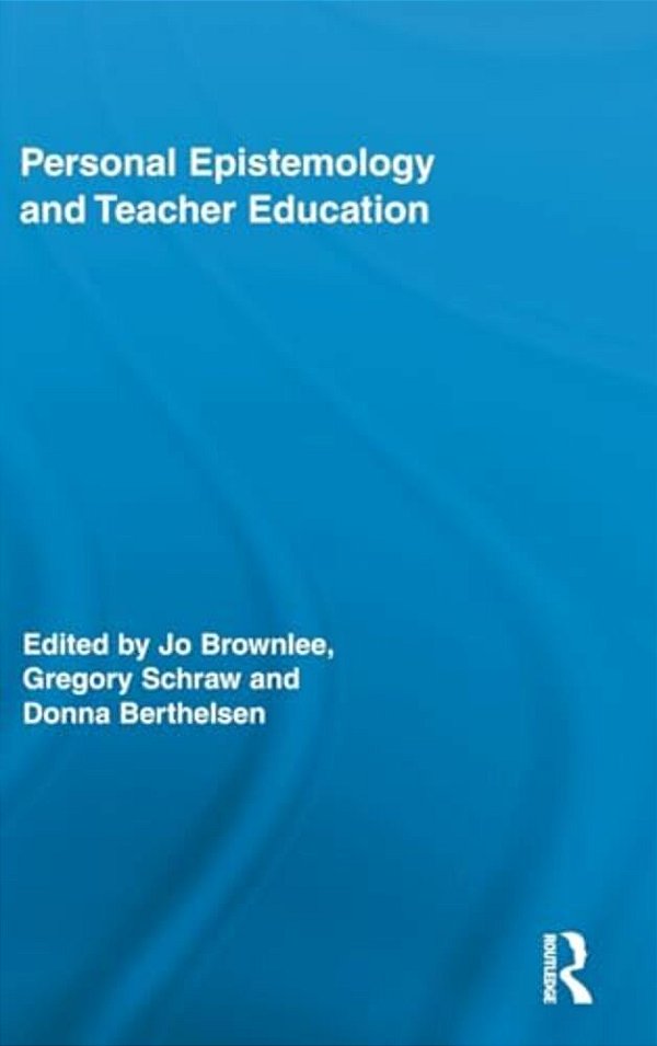 Personal Epistemology And Teacher Education-..