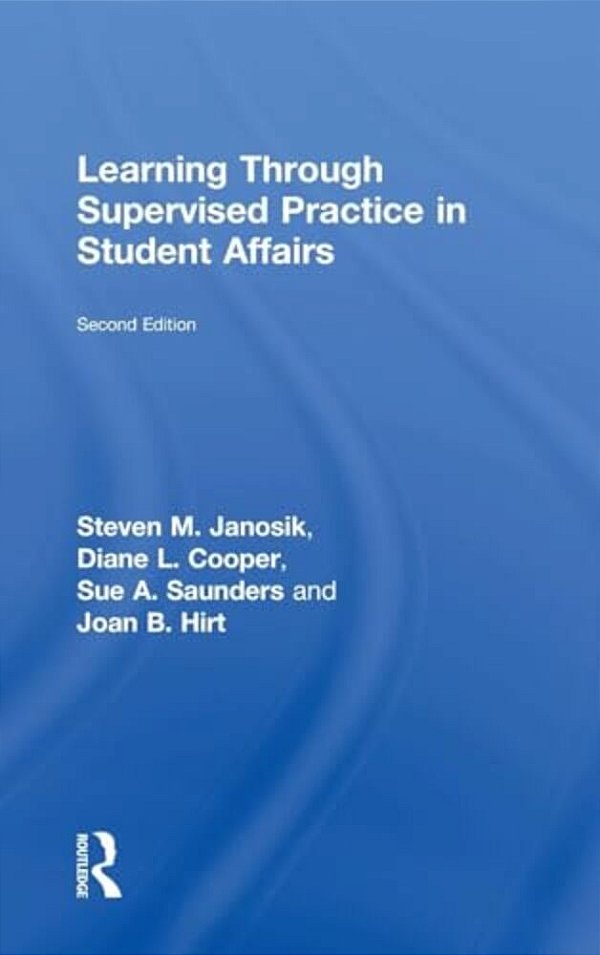 Learning Through Supervised Practice In Student Affairs-..