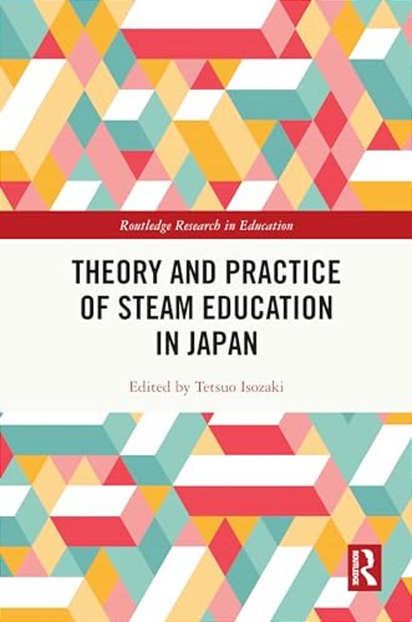 Theory And Practice Of Steam Education In Japan-..