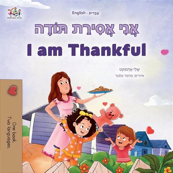 I Am Thankful (Hebrew English Bilingual Children's Book)-..