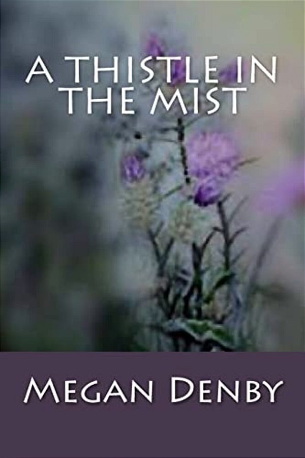 A Thistle In The Mist-..