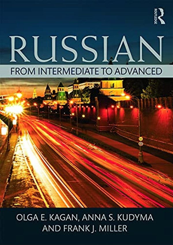 Russian: From Intermediate To Advanced-..