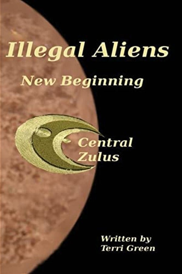 Illegal Aliens: New Begining-..