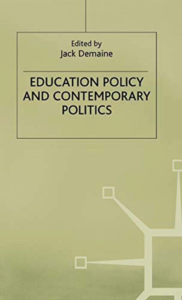 Education Policy And Contemporary Politics-..