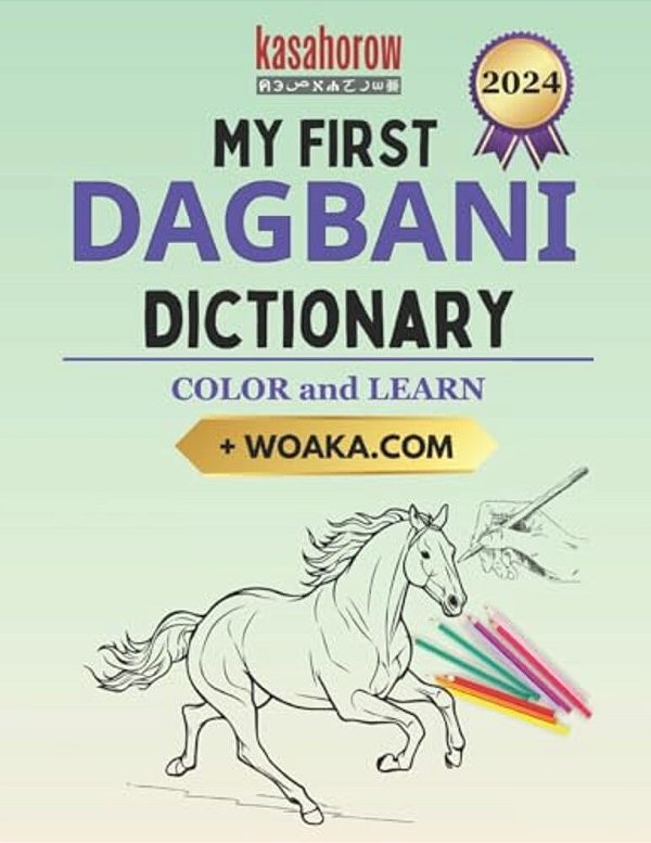 My First Dagbani Dictionary: Colour And Learn-..