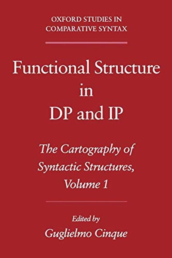 Functional Structure In Dp And Ip: The Cartography Of Syntactic Structures, Volume 1-..