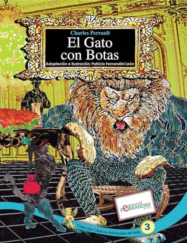 El Gato Con Botas: Tomo 3 De Los Clásicos Universales De Patty-..