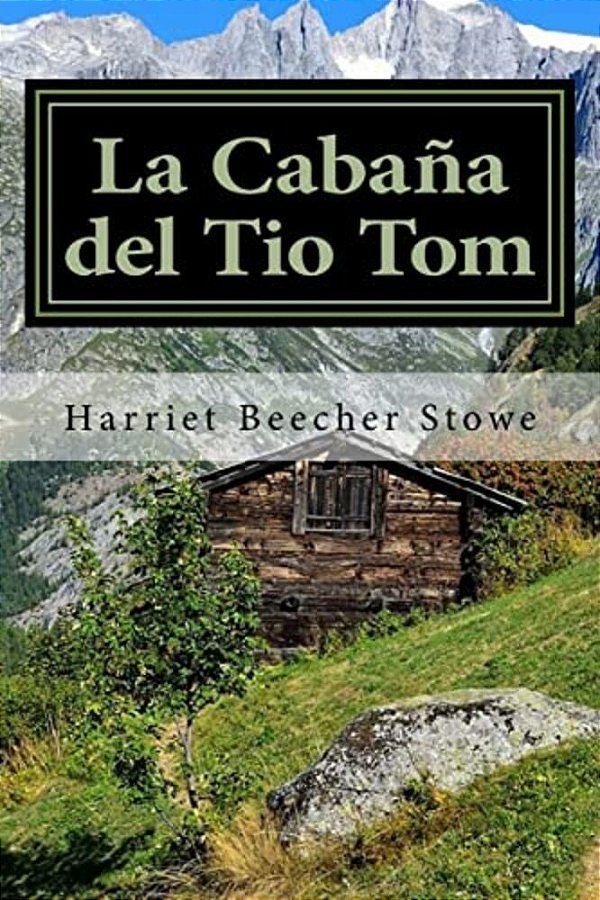La Cabaña Del Tio Tom (Spanish) Edition-..