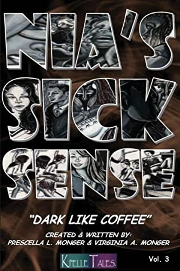 Nia's Sick Sense: Dark Like Coffee-..