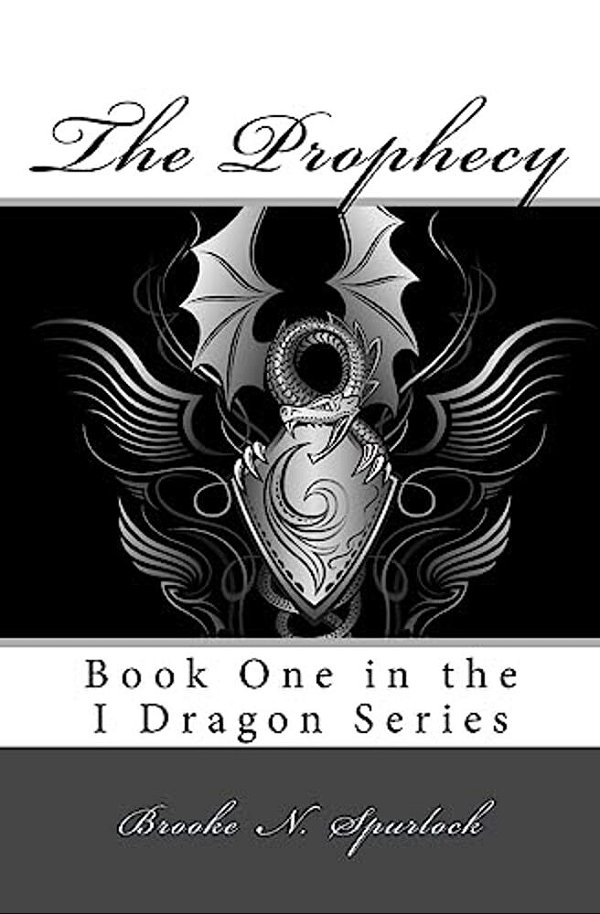 The Prophecy: Book One In The I Dragon Series-..
