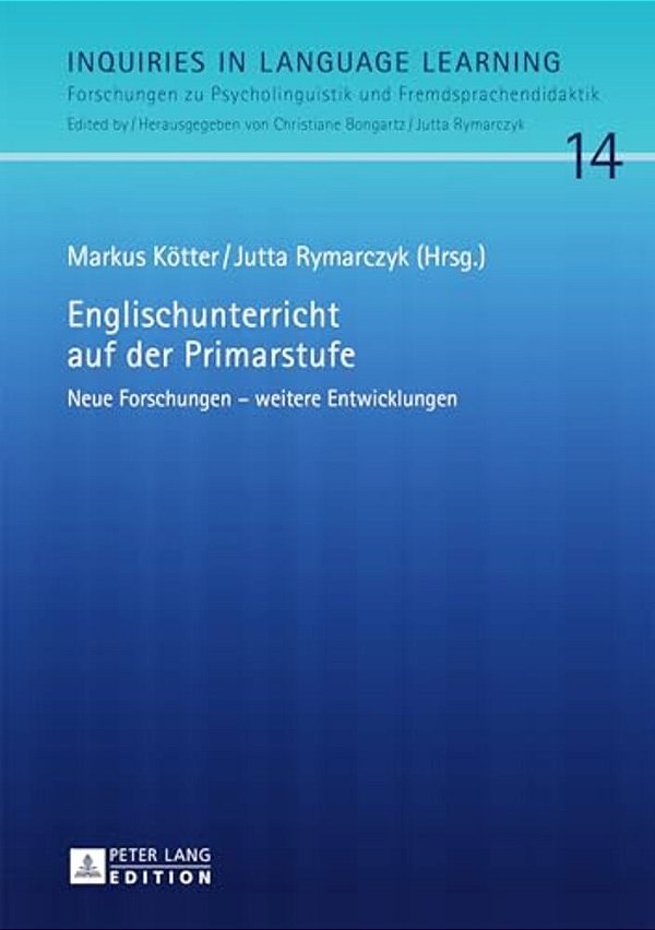Englischunterricht Auf Der Primarstufe: Neue Forschungen - Weitere Entwicklungen-..