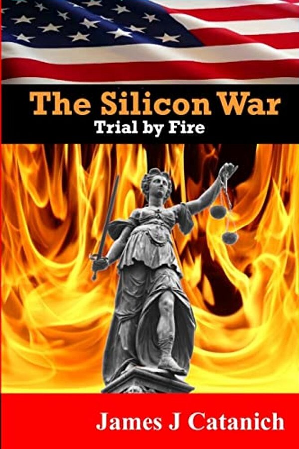 Trial By Fire: Book Two Of The Silicon War Trilogy-..