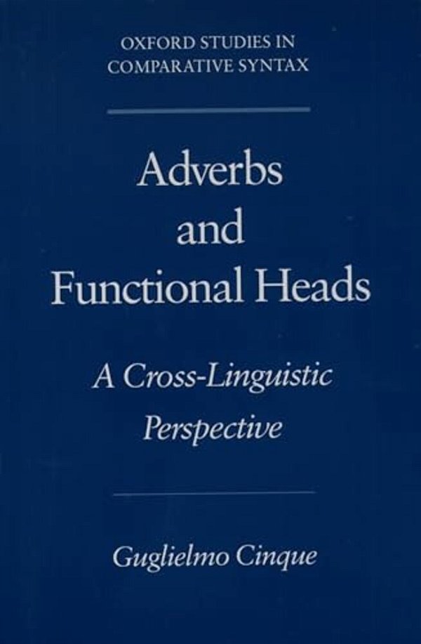 Adverbs And Functional Heads: A Cross-Linguistic Perspective-..
