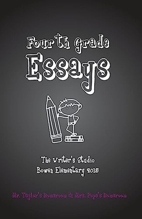 Fourth Grade Essays: The Writer's Studio 2015-..